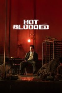 فيلم Hot Blooded 2022 مترجم اون لاين