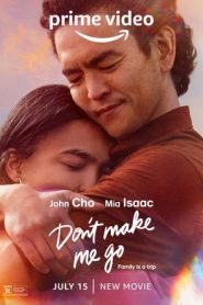 فيلم Don’t Make Me Go 2022 مترجم اون لاين