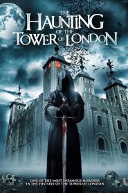 فيلم The Haunting of the Tower of London 2022 مترجم اون لاين