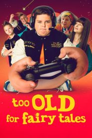 فيلم Too Old for Fairy Tales 2022 مترجم اون لاين