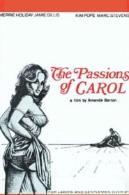 فيلم The Passions of Carol 1975 اون لاين للكبار فقط