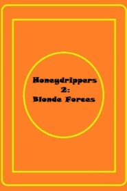 فيلم Blonde Forces 2 – Honeydrippers 1994 اون لاين للكبار فقط