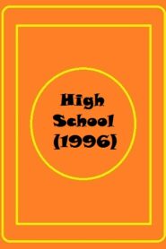 فيلم High School 1996 اون لاين للكبار فقط