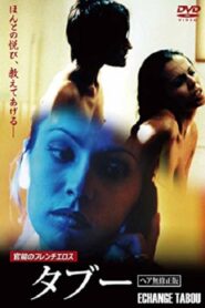 فيلم Échange tabou 2002 اون لاين للكبار فقط