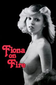 فيلم Fiona on Fire 1978 اون لاين للكبار فقط