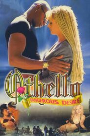 فيلم Othello Dangerous Desire 1997 اون لاين للكبار فقط