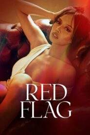 فيلم Red Flag 2024 اون لاين للكبار فقط