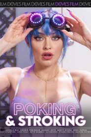 فيلم Poking & Stroking 2024 اون لاين للكبار فقط