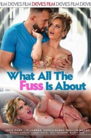 فيلم What All The Fuss Is About 2024 اون لاين للكبار فقط