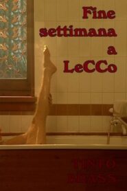 فيلم Weekend in Lecco 1999 اون لاين للكبار فقط