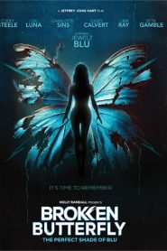 فيلم Broken Butterfly – The Perfect Shade Of Blu 2024 اون لاين للكبار فقط