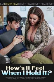 فيلم How’s It Feel When I Hold It? 2024 اون لاين للكبار فقط