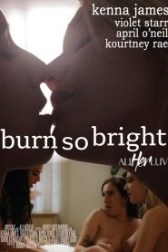 فيلم Burn So Bright 2021 اون لاين للكبار فقط