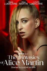 فيلم The Fantasies of Alice Martin 2025 اون لاين للكبار فقط
