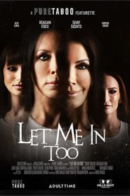 فيلم Let Me In Too 2025 اون لاين للكبار فقط