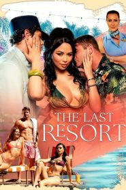 فيلم The Last Resort 2025 اون لاين للكبار فقط