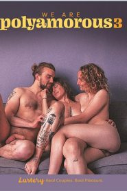 فيلم We Are Polyamorous 3 2025 اون لاين للكبار فقط