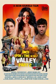 فيلم Once Upon A Time In The Valley Part 2 2025 اون لاين للكبار فقط