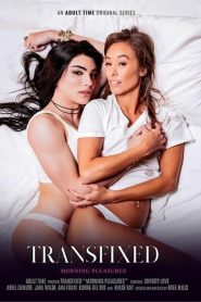 فيلم Transfixed Morning Pleasures 2025 اون لاين للكبار فقط