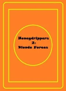 فيلم Blonde Forces 2 – Honeydrippers 1994 اون لاين للكبار فقط