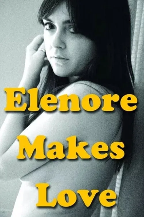 فيلم Elenore Makes Love 2014 مترجم 2014