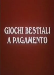 فيلم Giochi bestiali a pagamento 1990 اون لاين للكبار فقط 1990
