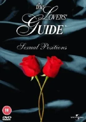 فيلم The Lovers Guide: Sexual Positions 2003 اون لاين للكبار فقط 2003